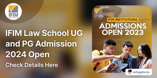 IFIM Law School UG and PG Admission 2024 Open; Check Details Here